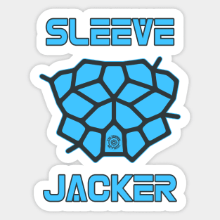 Sleeve Jacker mk2 Sticker